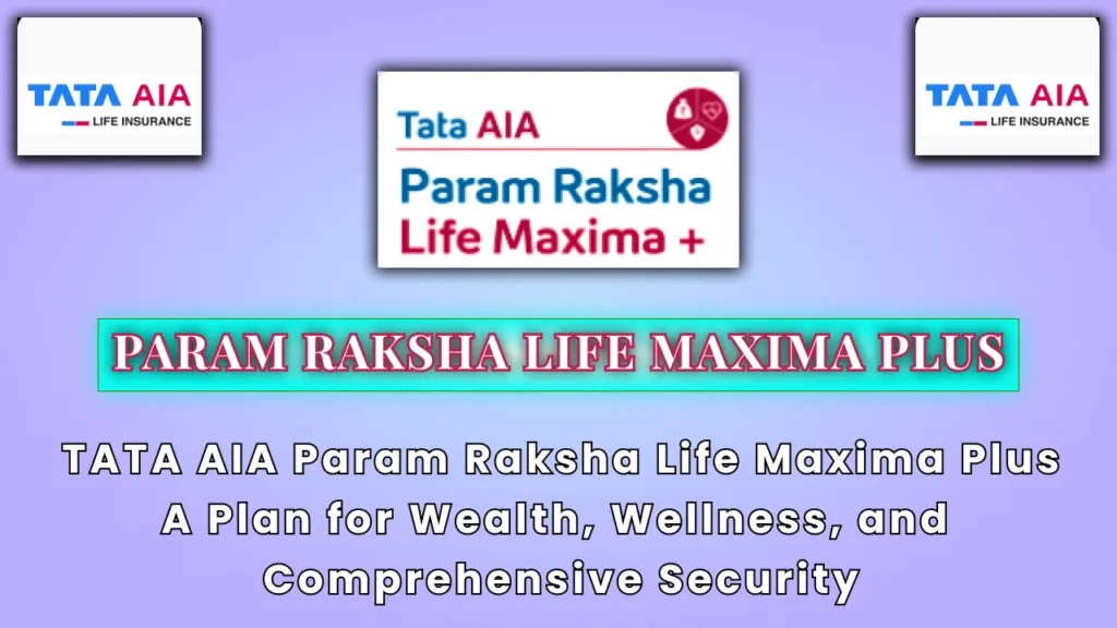 param_raksha_life_maxima_plus